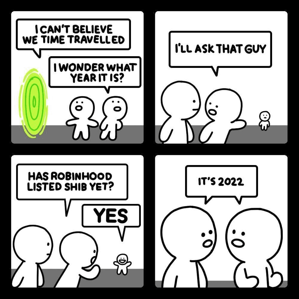 The Time Travellers comic Vlad posted: they ask that guy if Robinhood listed SHIB yet, then realize it is 2022.